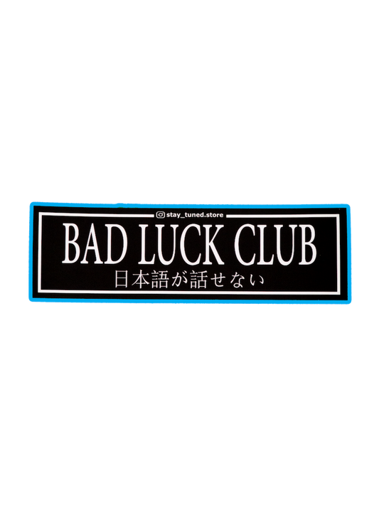 Bad Luck Club Стикер