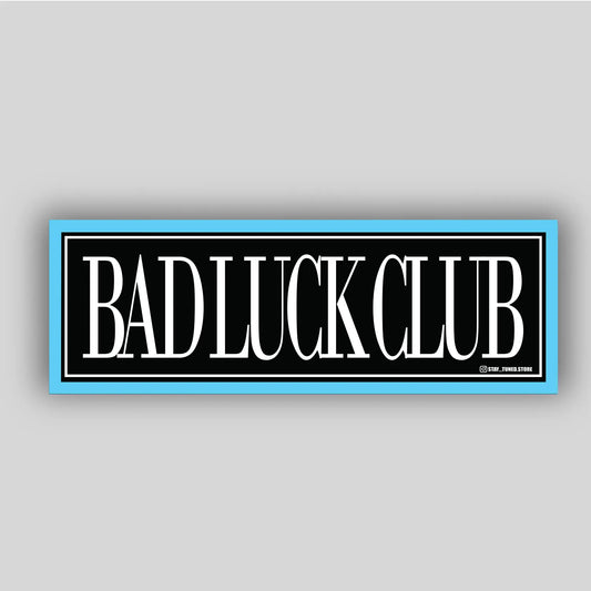 Bad Luck Club Стикер