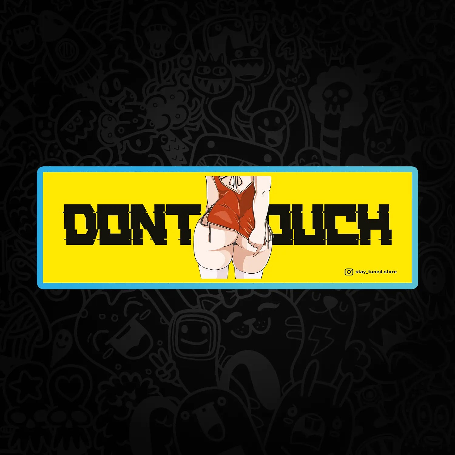 Don't Touch Стикер