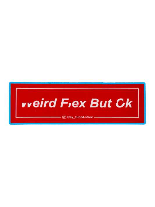 Weird Flex Стикер